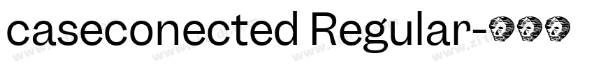 caseconected Regular字体转换